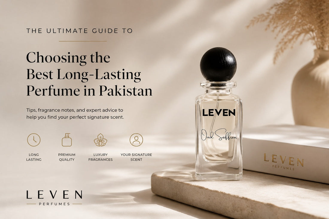 The Ultimate Guide to Choosing the Best Long-Lasting Perfume in Pakistan (2026)